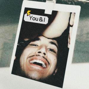 YOU & I (feat. FLAWLESS PRODIGY) (Explicit)