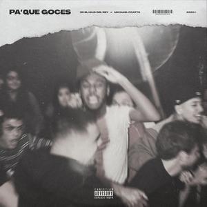Pa Que Goces
