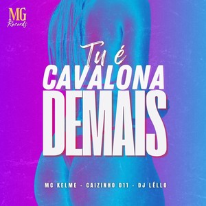 Tu é Cavalona Demais (Explicit)