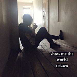 Show Me the World (Explicit)