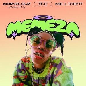 MEMEZA (feat. Millicent)