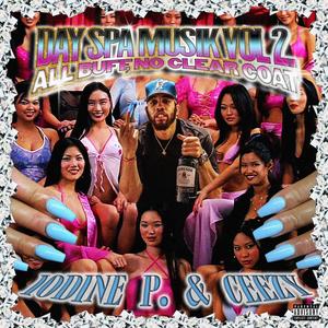 Day Spa Musik Vol. 2: All Buff No Clear Coat (Explicit)