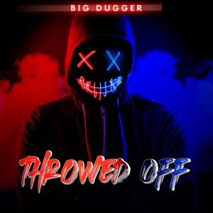 Throwed Off (Explicit)
