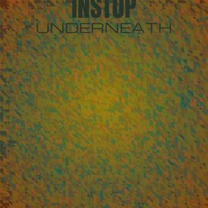 Instop Underneath