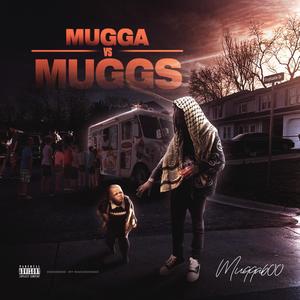 Mugga Vs. Muggs (Explicit)
