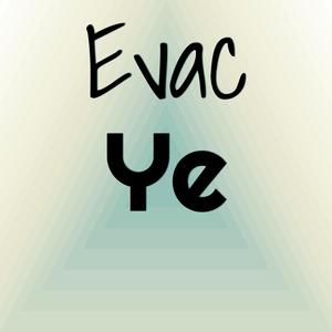 Evac Ye