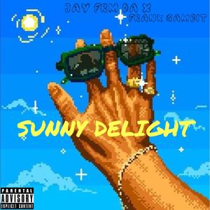 Sunny Delight (feat. Frank Gambit) [Explicit]