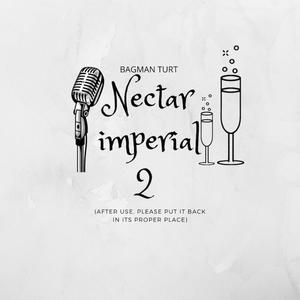 Nectar Imperial 2 (Explicit)