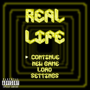 Real Life (Explicit)