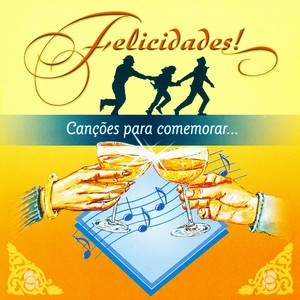 Felicidades (Canções para Comemorar)