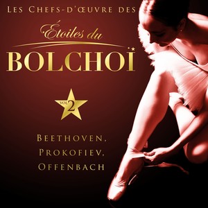 Les chefs-d'oeuvre des Étoiles du Bolchoï, Vol. 2