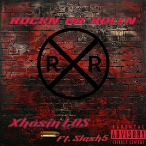 Rockn or Rolln (feat. Slash5) [Explicit]