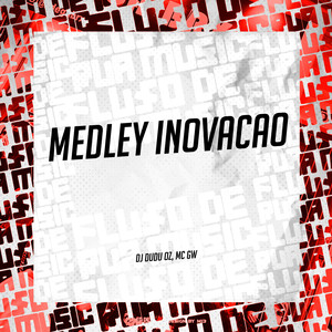 Medley Inovação (Explicit)