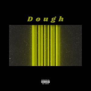 Dough (Explicit)