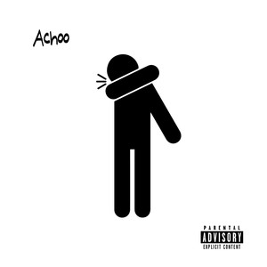 Achoo (Explicit)