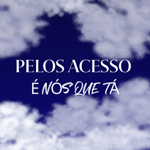 É O Flecha - Pelos Acesso É Nós Que Tá (Explicit)