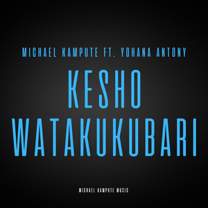 Kesho Watakukubari