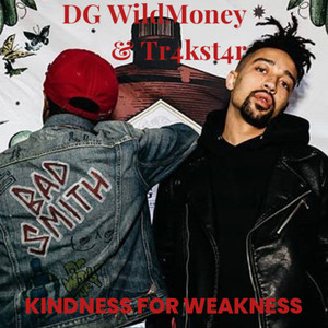 Kindness For Weakness (Explicit)