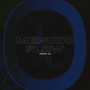 Menudo Flow (Explicit)