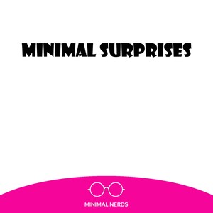 Minimal Surprises