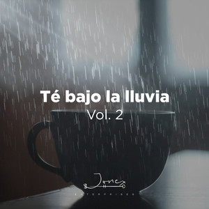 Té Bajo La LLuvia Vol. 2