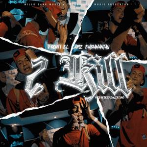 2 kill (Explicit)