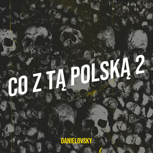 Co Z Tą Polską 2 (Explicit)