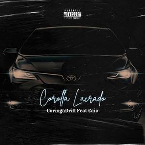 Corolla Lacrado (Explicit)