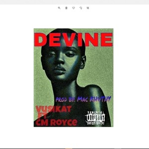 VusiKat_Devine (feat. Cm Royce) (Explicit)
