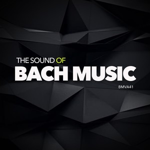 The Sound Of Bach Music