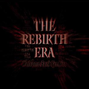 The ReBirth Era (Explicit)