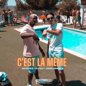 C'est la même (feat. Angelinhoww) [Explicit]