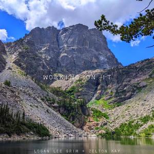 Working On It (feat. Zelton Kay)