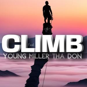 Climb (feat. Young Miller Tha Don) (Explicit)