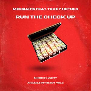 Run the check up (feat. Tokey Hefner) (Explicit)