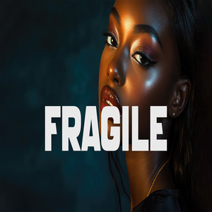 Fragile