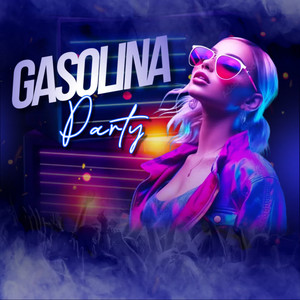 Gasolina Party