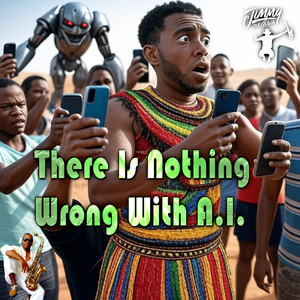 There Is Nothing Wrong with A.I.
