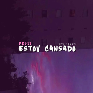 Estoy Cansado (Explicit)