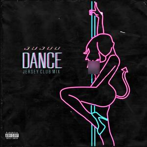 Dance (Jersey Club Mix) [Explicit]