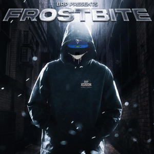 BRP PRESENTS FROSTBITE (Explicit)