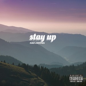 Stay Up (Explicit)