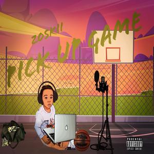 Pick Up Game EP (Explicit)