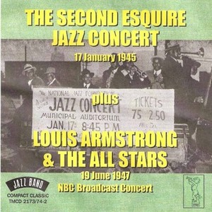 The Second Esquire Jazz Concert, 17th January 1945 Plus Louis Armstrongs & The All Stars, 19th J