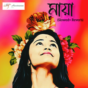 Maya (Slowed & Reverb)