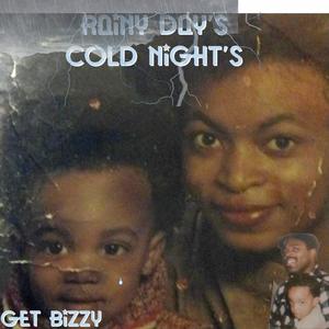 RAINY DAY'S COLD NIGHT'S (Explicit)