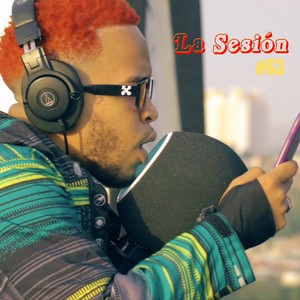 La Sesión #63 (Explicit)