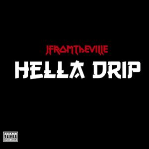 Hella Drip (Explicit)