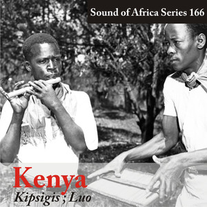 Sound of Africa Series 166: Kenya (Kipsigis/Luo)