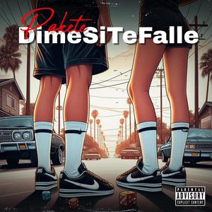 Dime Si Te Falle (Explicit)